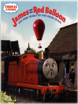 cover image of James and the Red Balloon and Other Thomas the Tank Engine Stories